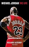 Michael Jordan The Life
