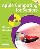 Apple Computing For Seniors In Easy Steps Covers Os X Yosemite And Ios 8 English Edition
