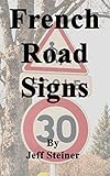 French Road Signs English Edition