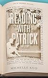 Reading With Patrick A Teacher A Student And The Lifechanging Power Of Books English Edition