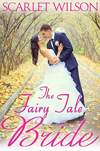 The Fairy Tale Bride (By: Scarlet Wilson) cover