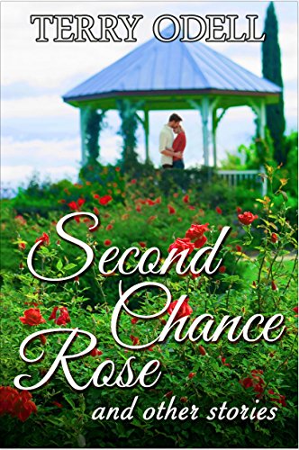 Second Chance Rose: And Other Stories book cover
