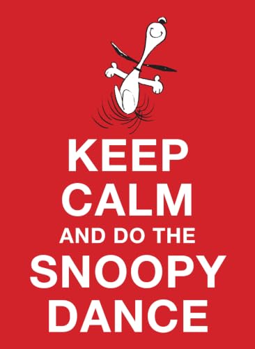 Keep Calm and Do the Snoopy Dance book cover
