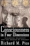 Consciousness In Four Dimensions Biological Relativity And The Origins Of Thought English Edition