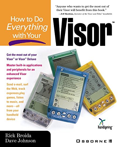 How to Do Everything with Your Visor (By: Dave Johnson,Rick Broida) cover