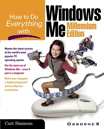 How to Do Everything with Windows, Millennium Edition (By: Curt Simmons) cover