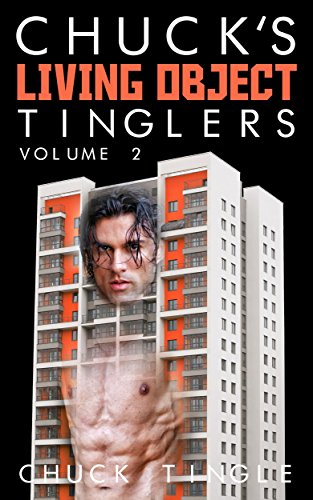 Chuck's Living Object Tinglers: Volume 2 book cover