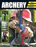 Archery Skills Tactics Techniques Crowood Sports Guides English Edition