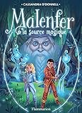 Malenfer   Terres De Magie (tome 2)   La Source Magique