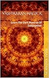 Vashikaran Magick Learn The Dark Mantras Of Subjugation Mantra Magick Series Book 1