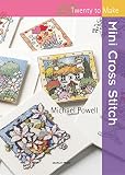 Mini Cross Stitch Twenty To Make English Edition