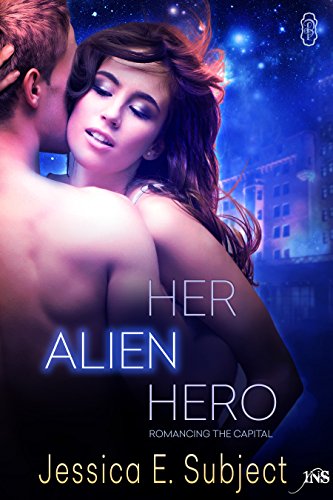 Her Alien Hero (By: Jessica E. Subject) cover