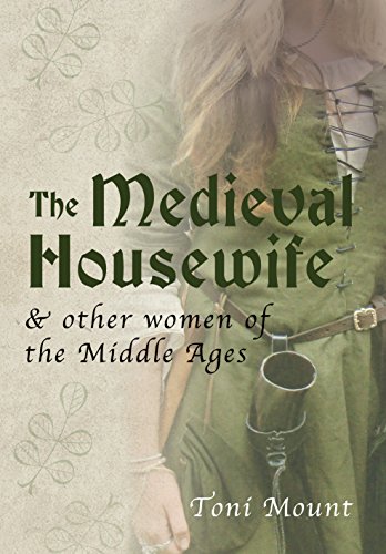 The Medieval Housewife & Other Women of the Middle Ages book cover