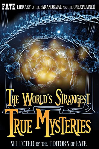 The World's Strangest True Mysteries book cover