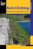 Rock Climbing Minnesota And Wisconsin State Rock Climbing Series English Edition
