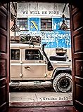 We Will Be Free Overlanding In Africa And Around South America English Edition