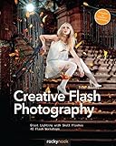 Creative Flash Photography Great Lighting With Small Flashes 40 Flash Workshops English Edition