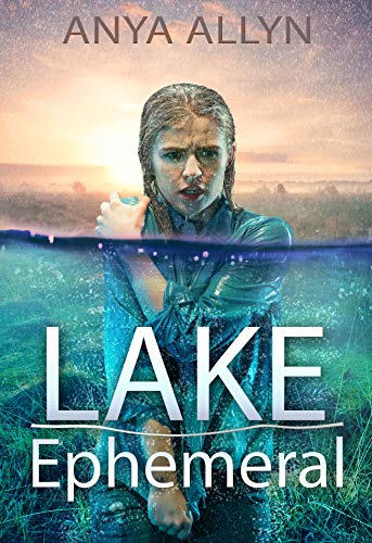 Lake Ephemeral (As: Anya Allyn) cover