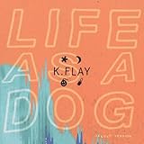 Life As A Dog (2014)
