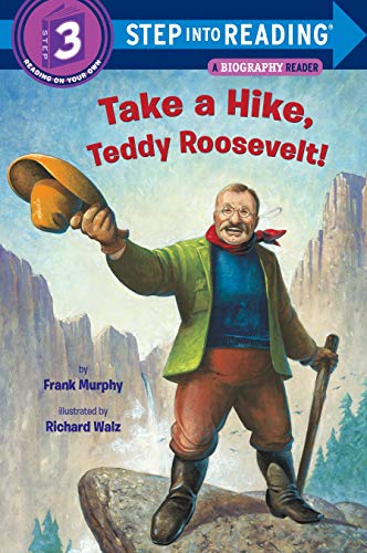 Take a Hike, Teddy Roosevelt! (By: Frank Murphy) cover