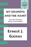 My Grandpa and the Haint
