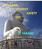 Thai Tourist Safety 101 Forewarned Is Forearmed English Edition