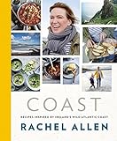 Coast Recipes From Irelands Wild Atlantic Way English Edition