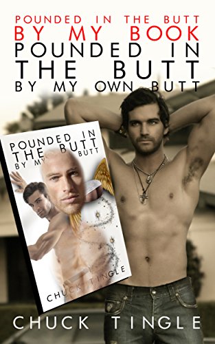 Pounded In The Butt By My Book "Pounded In The Butt By My Own Butt" book cover