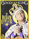 WWE It's Good to Be the King: The Jerry Lawler Story