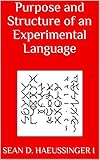 Purpose And Structure Of An Experimental Language English Edition