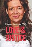 Love And Justice A Compelling True Story Of Triumph Over Tragedy English Edition