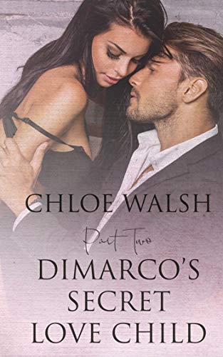 DiMarco's Secret Love Child: Part Two book cover