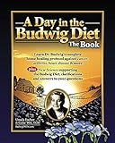 A Day In The Budwig Diet The Book Learn Dr Budwigs Complete Home Healing Protocol Against Cancer Arthritis Heart Disease More English Edition