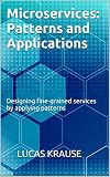 Microservices Patterns And Applications Designing Finegrained Services By Applying Patterns English Edition