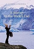 A Journey To The Worlds End English Edition