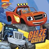 Blaze Of Glory Blaze And The Monster Machines