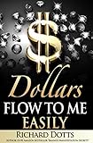 Dollars Flow To Me Easily English Edition
