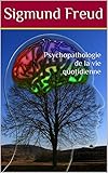Psychopathologie De La Vie Quotidienne