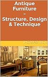 Antique Furniture Structure Design Technique English Edition