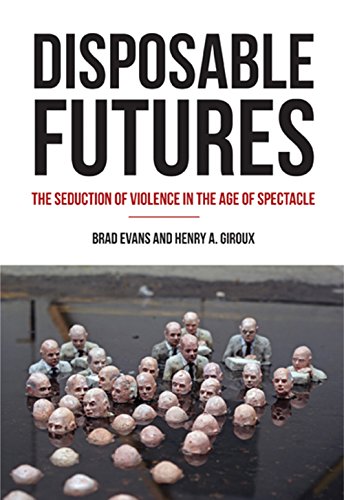 Disposable Futures (By: Brad Evans) cover