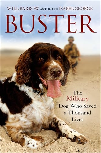 Buster:The Military Dog Who Saved a Thousand Lives