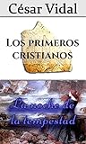 Pack De 2 Libros Los Primeros Cristianos Y La Noche De La Tempestad Spanish Edition