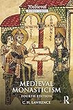 Medieval Monasticism Forms Of Religious Life In Western Europe In The Middle Ages The Medieval World English Edition