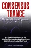 Consensus Trance Mind Control Human Experiments English Edition