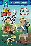 Wild Animal Babies Wild Kratts Step Into Reading English Edition