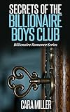 Secrets Of The Billionaire Boys Club Billionaire Romance Series Book 5 English Edition