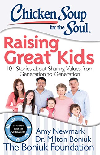 Raising Great Kids (By: Amy Newmark,Milton Boniuk) cover