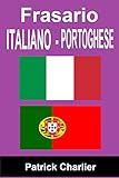 Frasario Italiano Portoghese Italian Edition