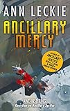 Ancillary Mercy The Conclusion To The Trilogy That Began With Ancillary Justice Imperial Radch Book 3 English Edition