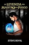 La Leyenda Del Maestro Del Fuego